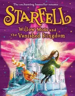 Fantasy, upíri Starfell 3: Willow Moss And The Vanished Kingdom - Dominique Valente,Sarah Warburton