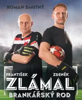 Futbal, hokej Zlámal: brankářský rod - Roman Smutný