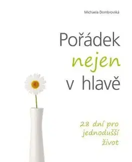 Rozvoj osobnosti Pořádek nejen v hlavě - Michaela Dombrovská