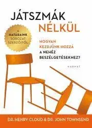 Rozvoj osobnosti Játszmák nélkül - Henry Cloud,John Towsend