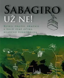 Cestopisy Sabagiro už ne! - Martin Surovec