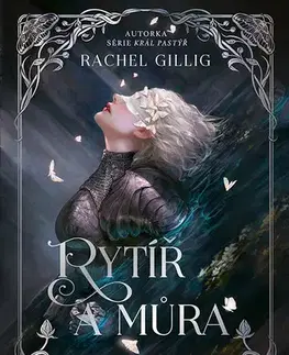 Sci-fi a fantasy Rytíř a můra - Rachel Gillig