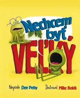 Rozprávky Nechcem byť veľký - Dev Petty