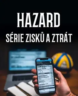 Biografie - ostatné Hazard - Petr M.