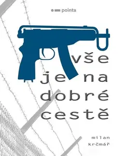 Česká beletria Vše je na dobré cestě - Milan Krčmář