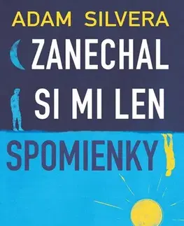Young adults Zanechal si mi len spomienky - Adam Silvera,Michaela Meňhartová