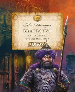 Fantasy, upíri Bratrstvo (Kniha čtvrtá) - John Flanagan