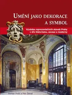 Výtvarné umenie Umění jako symbol a dekorace - Petr Šámal,Roman Prahl