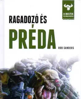 Sci-fi a fantasy Ragadozó és préda - A Bestia felemelkedése 2. - Rob Sanders