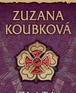 Detektívky, trilery, horory Zlatá růže - Zuzana Koubková