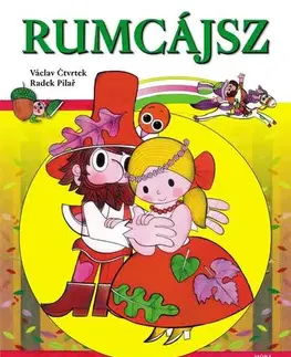 Rozprávky Rumcájsz - Václav Čtvrtek,Radek Pilař