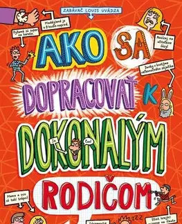 Dobrodružstvo, napätie, western Ako sa dopracovať k dokonalým rodičom - Pete Johnson,Nikalas Catlow,Jana Vlašičová