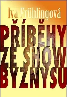 Historické romány Příběhy ze showbyznysu - Iva Frühlingová