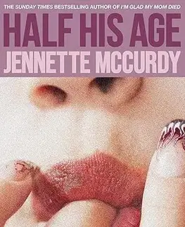 Svetová beletria Half His Age (Paperback) - Jennette McCurdy