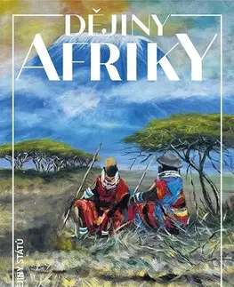 Svetové dejiny, dejiny štátov Dějiny Afriky - Ján Klíma