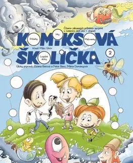 Príprava do školy, pracovné zošity Komiksová školička 2 - Mišo Uhrín,Zuzana Berová,Peter Bero,Mária Dományová