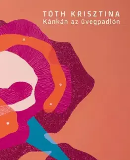 Svetová beletria Kánkán az üvegpadlón - Krisztina Tóth