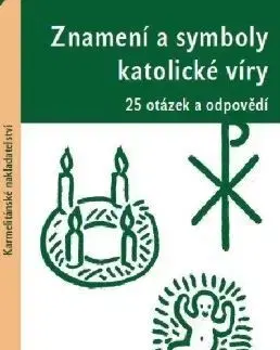 Kresťanstvo Znamení a symboly katolické víry - Les Miller