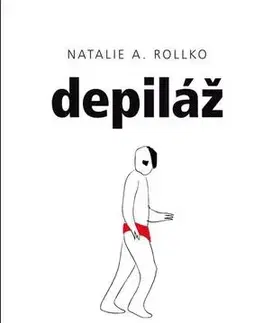 Romantická beletria Depiláž - Natalie A. Rollko