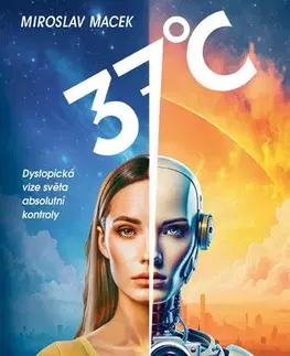 Česká beletria 37 stupňů Celsia - Miroslav Macek