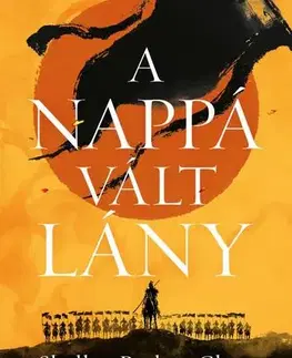 Sci-fi a fantasy A nappá vált lány - Shelley Parker-Chan,Ádám Sárpátki