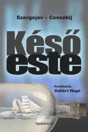Beletria - ostatné Késő este - Szergejev-Censzkij Szergej Nyikolajevics