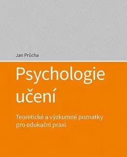 Psychológia, etika Psychologie učení - Jan Průcha
