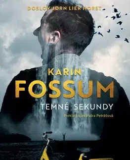Detektívky, trilery, horory Temné sekundy - Karin Fossum,Alexandra Petrášová