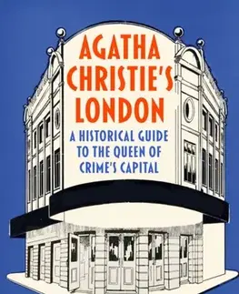 Biografie - Životopisy Agatha Christie's London - Tina Hodgkinson