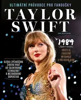 Film, hudba Taylor Swift: Ultimátní průvodce pro fanoušky - neuvedený,Radovan Baroš