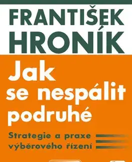 Manažment Jak se nespálit podruhé - František Hroník