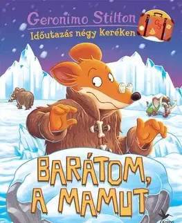 Rozprávky Barátom, a mamut - Geronimo Stilton,Zsuzsi Csömöri