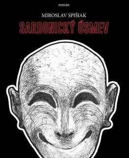 Slovenská beletria Sardonický úsmev - Miroslav Spišiak