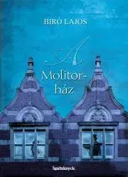 Detektívky, trilery, horory A Molitor-ház - Lajos Bíró