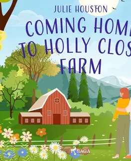 Romantická beletria Saga Egmont Coming Home to Holly Close Farm (EN)