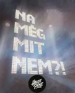 Film, hudba Na még mit nem?! - Kinga Csapody,Bence Jávor,Milán Gelencsér