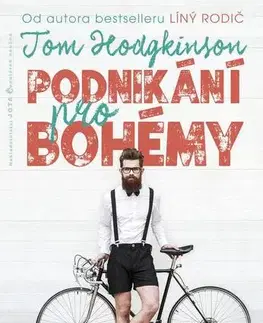 Podnikanie, obchod, predaj Podnikání pro bohémy - Tom Hodgkinson