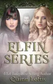 Romantická beletria Elfin Trilogy - Loftis Quinn