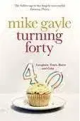 Cudzojazyčná literatúra Turning Forty - Mike Gayle
