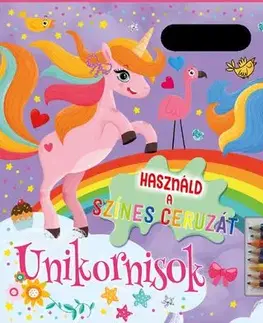Nalepovačky, vystrihovačky, skladačky Használd a színes ceruzát - Unikornisok