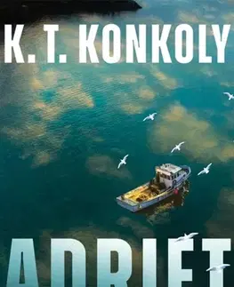 Detektívky, trilery, horory Adrift - K. T. Konkoly