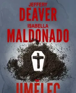 Detektívky, trilery, horory Umělec - Jeffery Deaver,Isabella Maldonado
