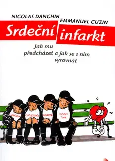 Medicína - ostatné Srdeční infarkt - Danchin N.