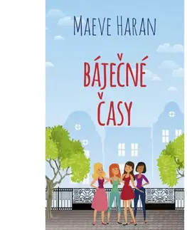 Humor a satira Báječné časy - Maeve Haran,Kateřina Tomcová