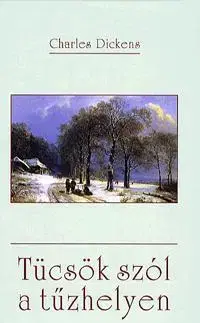 Beletria - ostatné Tücsök szól a tűzhelyen - Charles Dickens
