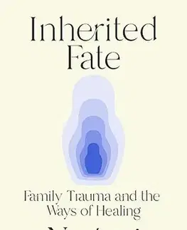 Psychológia, etika Inherited Fate - Noémi Orvos-Tóth