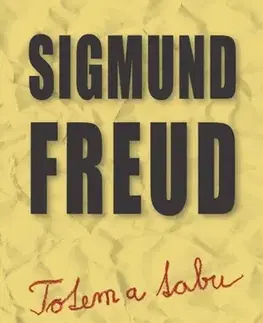 Eseje, úvahy, štúdie Totem a tabu - Sigmund Freud