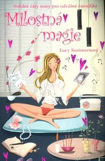 Encyklopédie pre deti a mládež - ostatné Milostná magie - Lucy Summersová