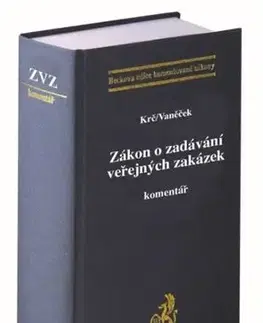 Právo ČR Zákon o zadávání veřejných zakázek. Komentář - Robert Krč,Jan Vaněček