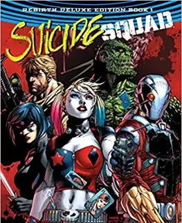 Cudzojazyčná literatúra Suicide Squad The Rebirth Deluxe 1 - Rob Williams,Jim Lee